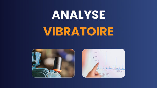 Technique d’analyse vibratoire en Maintenance Prédictive : fonctionnement, outils et résultats concrets