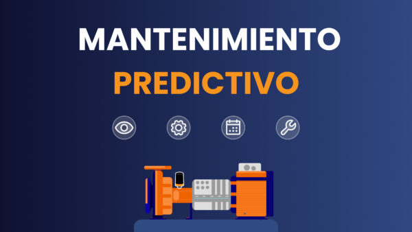 ¿Qué es el Mantenimiento Predictivo (PdM)? Técnicas, Beneficios y Consejos para su Implementación