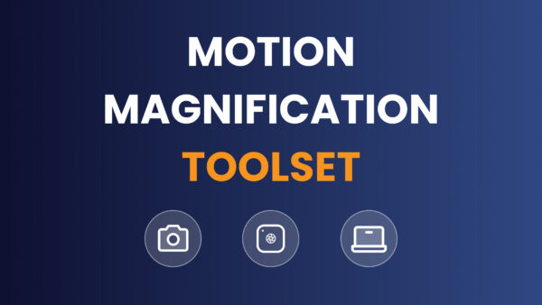Welke tools worden gebruikt voor Motion Magnification en hoe ondersteunen ze predictief onderhoud?